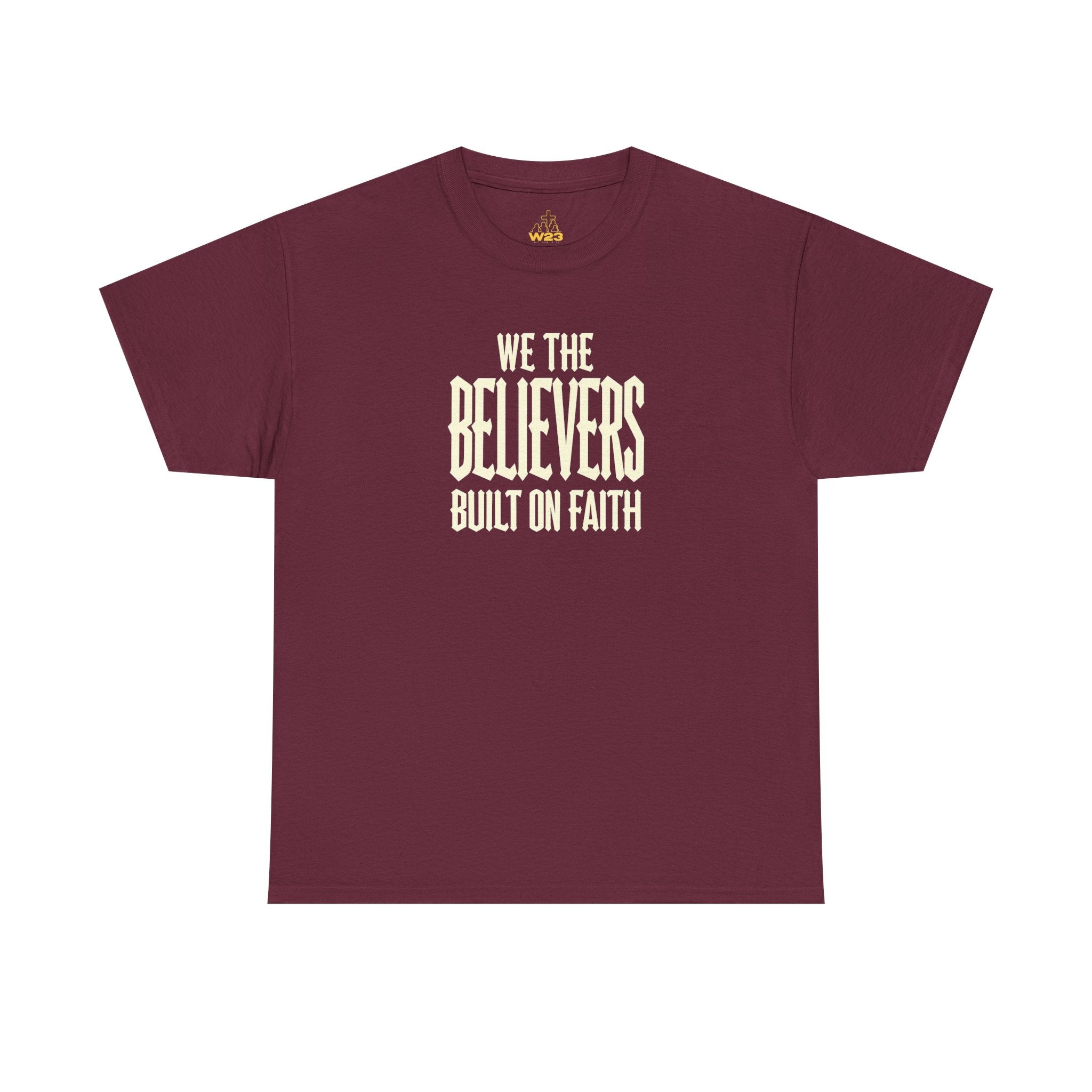 We The Believers T-Shirt – Built On Faith Christian Graphic Tee | Blackletter Streetwear Faith Shirt
